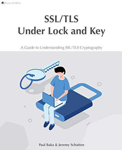 Acres - SSL/TLS Under Lock and Key: A Guide to Understanding SSL/TLS C