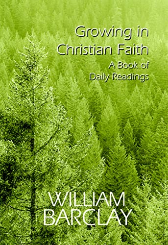 Barclay - Growing in Christian Faith  A Book of Daily Readings - New p