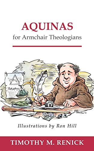 Renick - Aquinas for Armchair Theologians - New paperback or softback