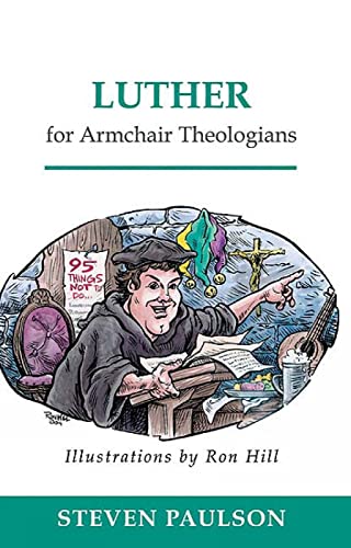 Paulson - Luther for Armchair Theologians - New paperback or softback