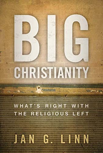 Linn - Big Christianity  What's Right with the Religious Left - New pa