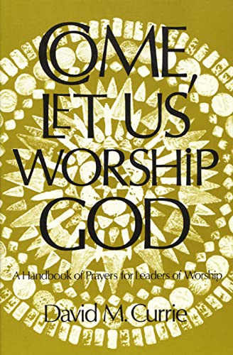 Curri - Come, Let Us Worship God - New paperback or softback