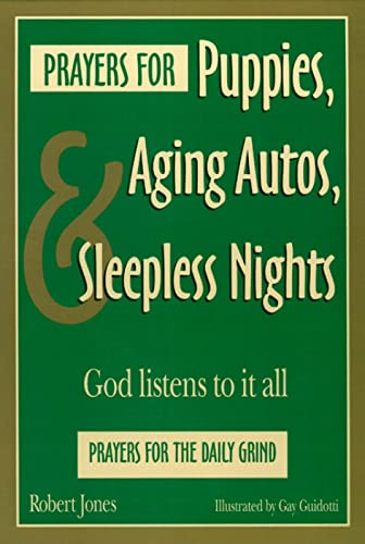 Jones - Prayers for Puppies, Aging Autos, and Sleepless Nights  God Li
