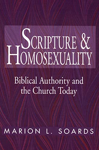 Soards - Scripture and Homosexuality - New paperback or softback