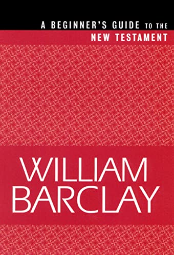 Barclay - Beginner's Guide to the New Testament - New paperback or sof