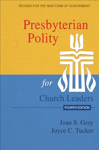 Gray - Presbyterian Polity for Church Leaders, 4th ed. - New paperback
