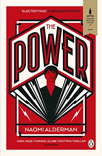 Naomi Alderman - Power   WINNER OF THE 2017 BAILEYS WOMEN'S PRIZE