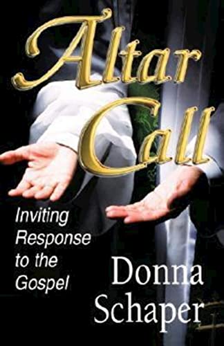 Schaper - Altar Call: Inviting Response to the Gospel - New paperback