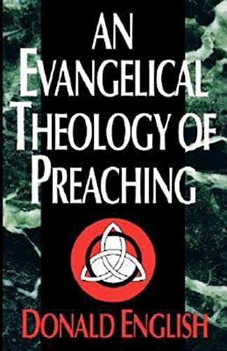 Englis - An Evangelical Theology of Preaching - New paperback or softb