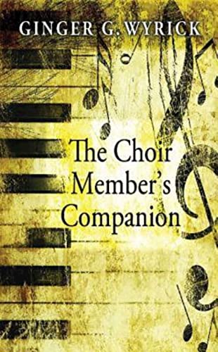 Wyrick - Choir Member's Companion - New paperback or softback