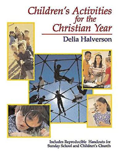 Halverson - Children's Activities for the Christian Year - New paperba