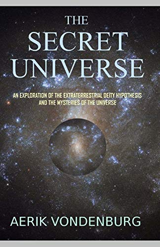 Vondenburg - Secret Universe  An Exploration of the Extraterrestrial D