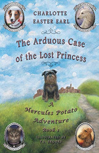 Brooks - Arduous Case of the Lost Princess: A Hercules Potato Adventur
