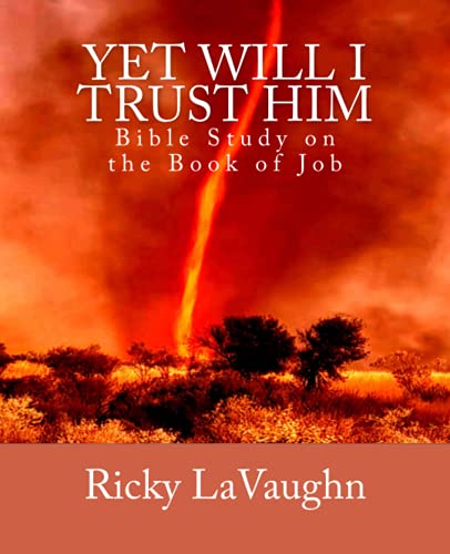 LaVaughn - Yet Will I Trust Him  Bible Study on the book of Job - New