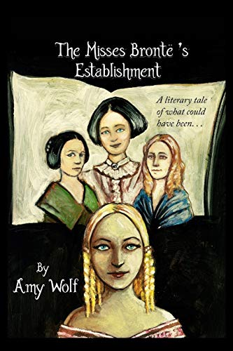 WOLF - MISSES BRONTE'S ESTABLISHMENT - New paperback or softback