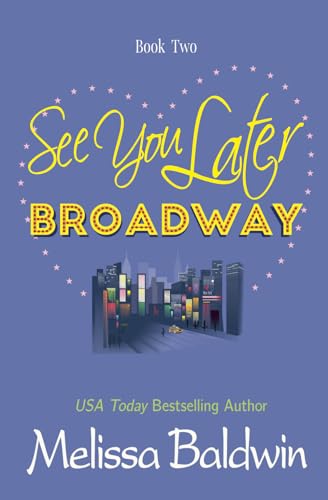 Baldwin - See You Later Broadway - New paperback or softback