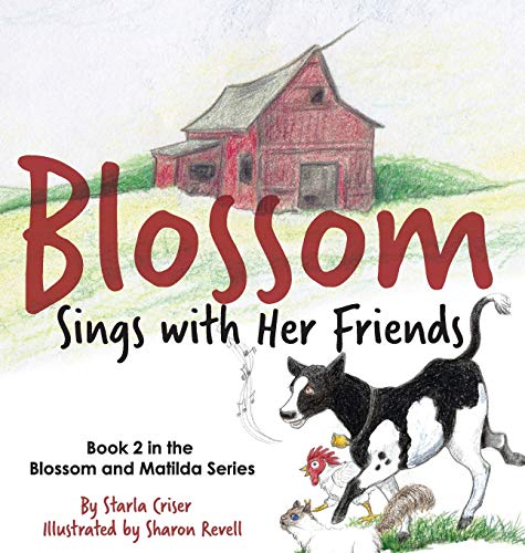 Criser - Blossom Sings with Her Friends: Book 2 in the Blossom and Mat