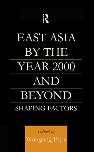 Pap - East Asia 2000 and Beyond   Shaping Factors/Shaping Actors - New