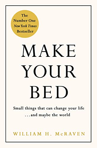 Admiral William H. M - Make Your Bed   Small Things That Can Change Yo