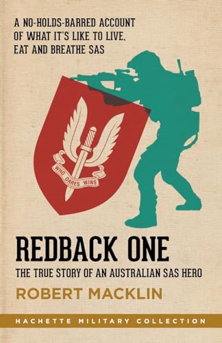Macklin - Redback One: The true story of an Australian SAS hero - New