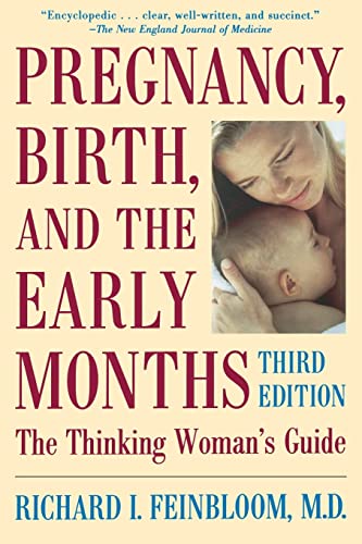 Feinbloom - Pregnancy, Birth, and the Early Months the Thinking Woman'