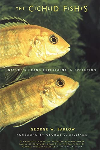 Barlow - Cichlid Fishes  Nature's Grand Experiment in Evolution - New