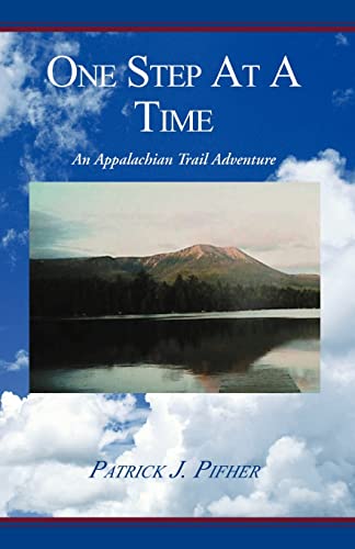 Pifher - One Step at a Time  An Appalachian Trail Adventure - New pape