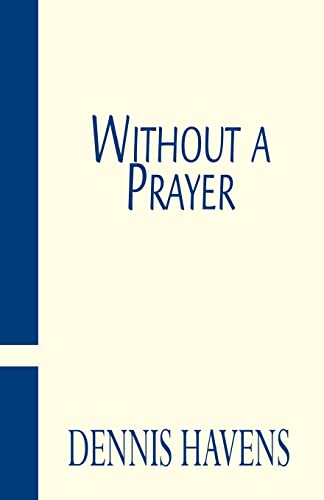 Havens - Without a Prayer - New paperback or softback