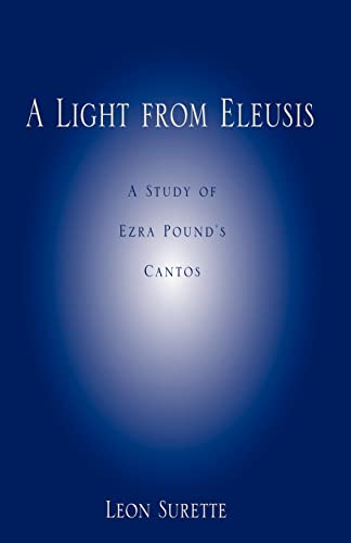 Surett - A Light from Eleusis: A Study of Ezra Pound's Cantos - New pa