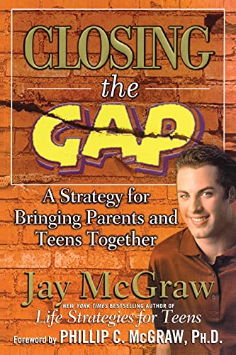 McGraw - Closing the Gap  A Strategy for Bringing Parents and Teens To