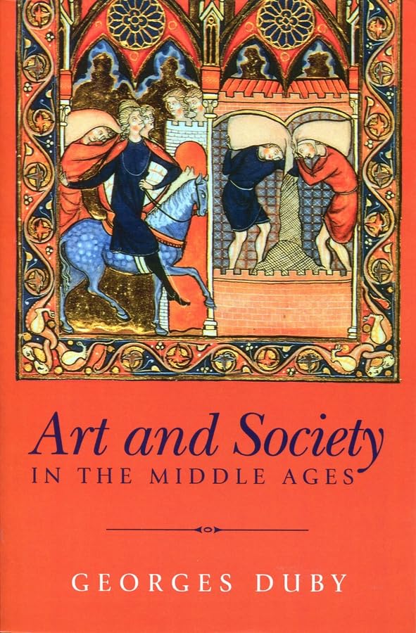 Duby - Art and Society in the Middle Ages - New paperback or softback
