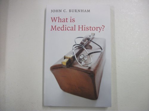 Burnham - What Is Medical History - New paperback or softback