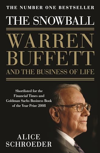 Alice Schroeder - Snowball   Warren Buffett and the Business of Life -