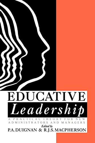 Macpherson - Educative Leadership   A Practical Theory For New Adminis