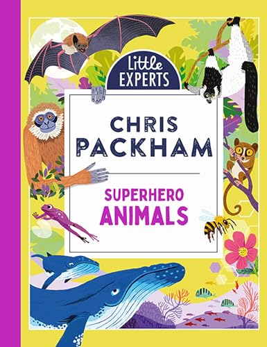 Packham - Little Experts - Superhero Animals - New hardback or cased b