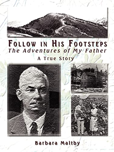 Maltby - Follow in His Footsteps: The Adventures of My Father - New pa