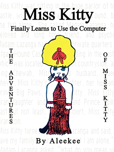 Aleek - Miss Kitty Finally Learns to Use the Computer - New paperback