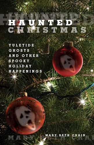 Crain - Haunted Christmas   Yuletide Ghosts And Other Spooky Holiday H