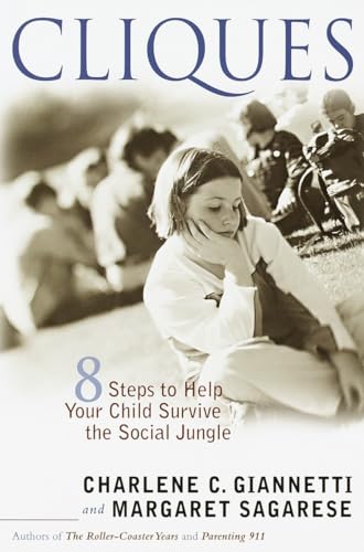 Giannetti - Cliques  Eight Steps to Help Your Child Survive the Social