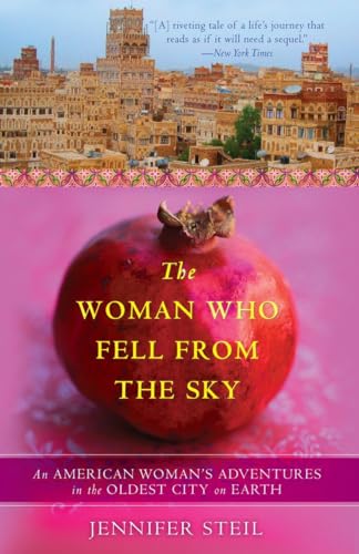 Steil - Woman Who Fell from the Sky  An American Woman's Adventures in