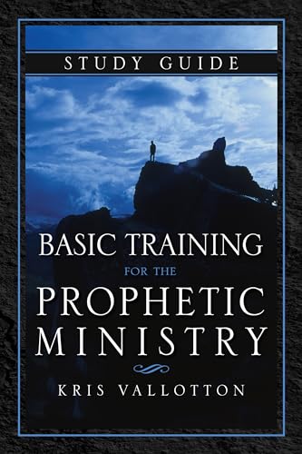 Vallotton - Basic Training for the Prophetic Ministry Study Guide - Ne
