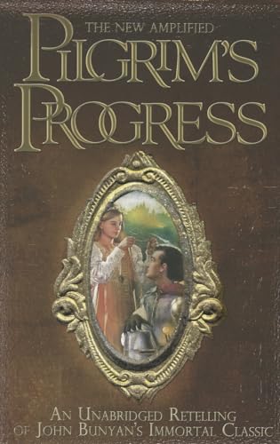Pappas - New Amplified Pilgrim's Progress  An Unabridged Re-telling of