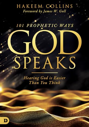 Collins - 101 Prophetic Ways God Speaks  Hearing God is Easier than Yo