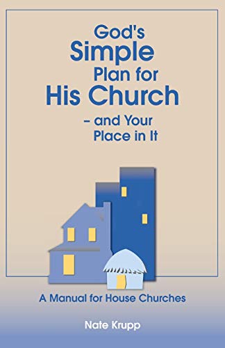 Krupp - God's Simple Plan for His Church - And Your Place in It  A Man