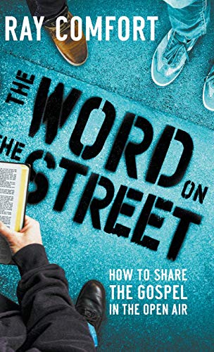 Comfort - Word on the Street  How to Share The Gospel In The Open Air