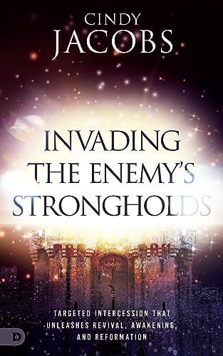Jacobs - Invading the Enemy's Strongholds  Targeted Intercession that