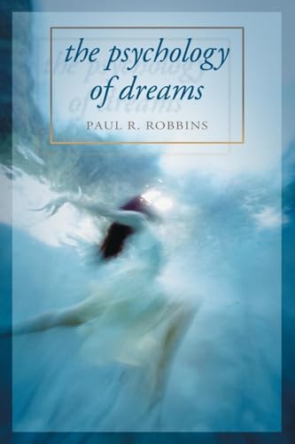 Robbins - Psychology of Dreams - New paperback or softback