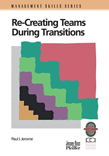 Richard Chang Associ - Recreating Teams During Transitions - New paper