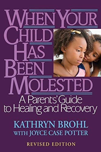 Brohl - When Child Molested (Revised) - New paperback or softback
