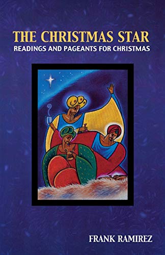 Ramirez - Christmas Star: Readings and Pageants for Christmas - New pa
